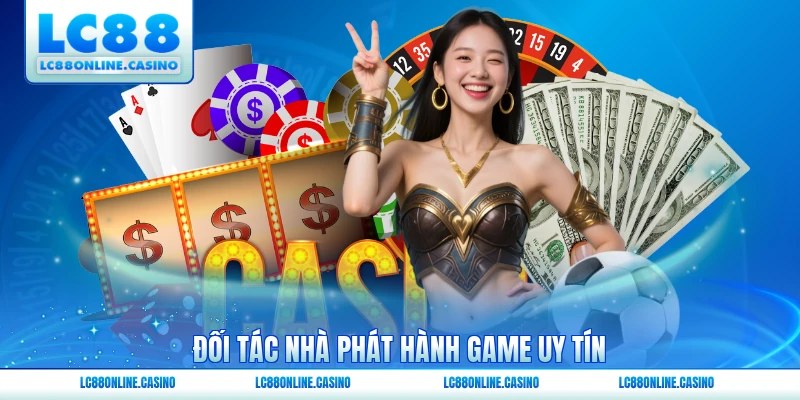 Đối tác nhà phát hành game uy tín