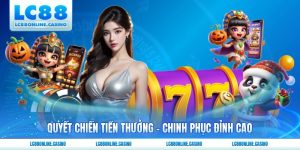Quyết Chiến Tiền Thưởng - Chinh Phục Đỉnh Cao